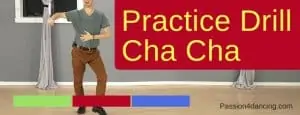 Cha Cha Practice Drill