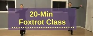 20 Min Foxtrot Class